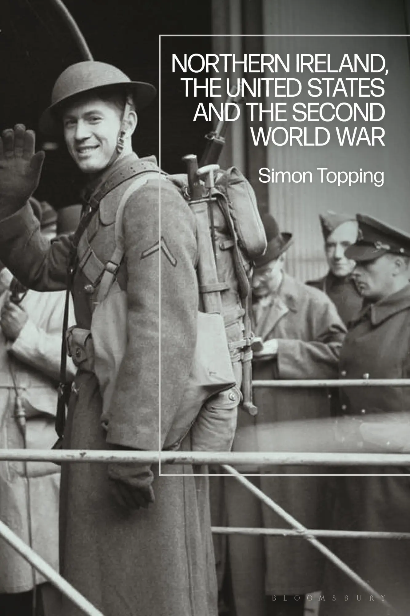 Cover: 9781350037595 | Northern Ireland, the United States and the Second World War | Topping