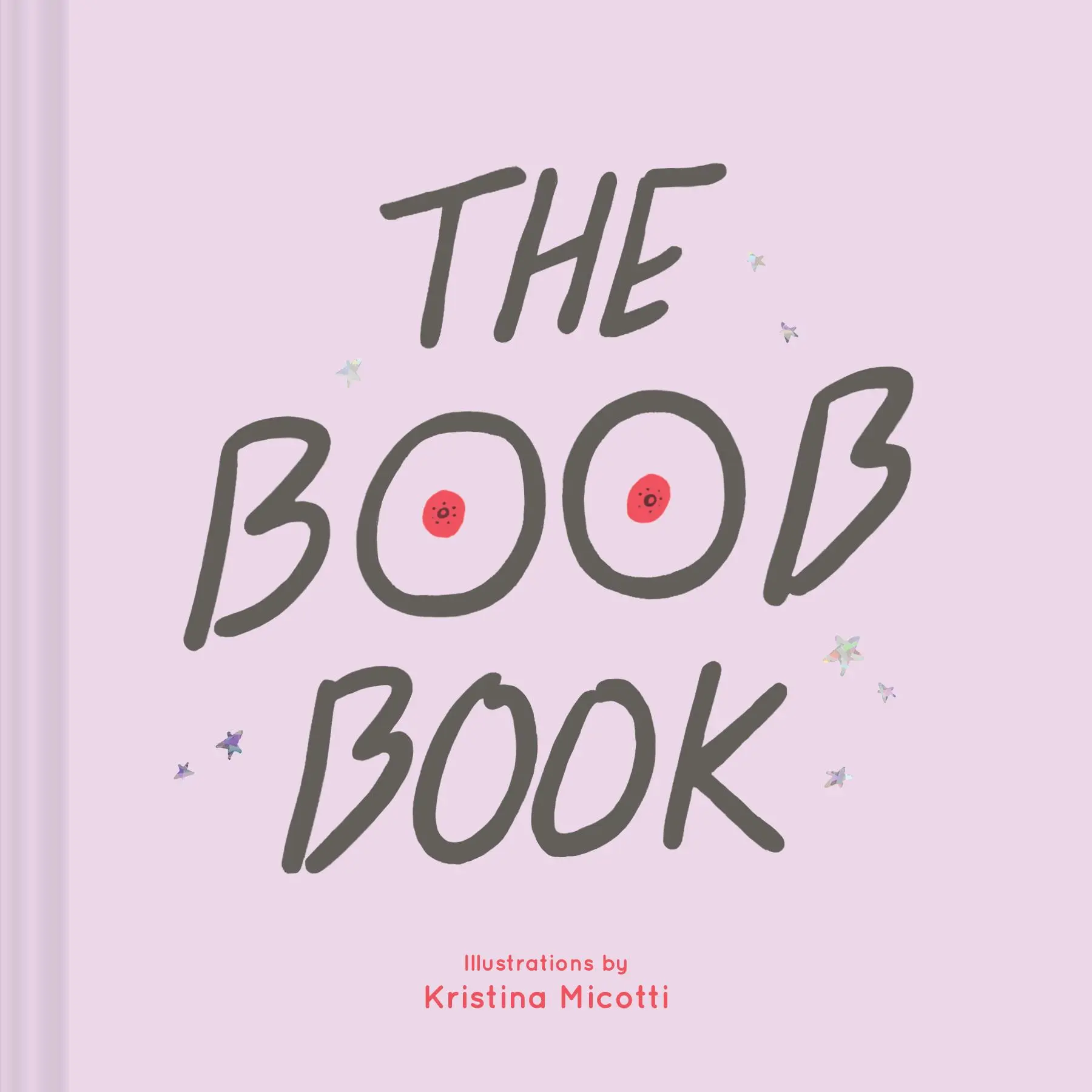 Cover: 9781452177595 | The Boob Book | Buch | Englisch | 2020 | Chronicle Books