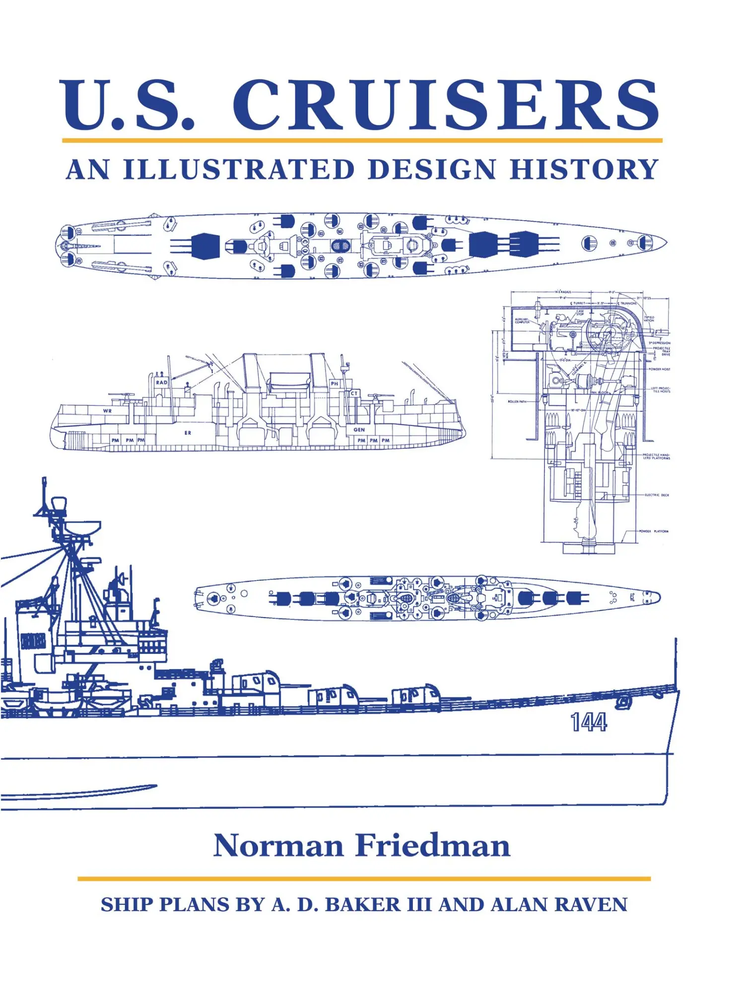 Cover: 9781682477595 | U.S. Cruisers | An Illustrated Design History | Norman Friedman | Buch