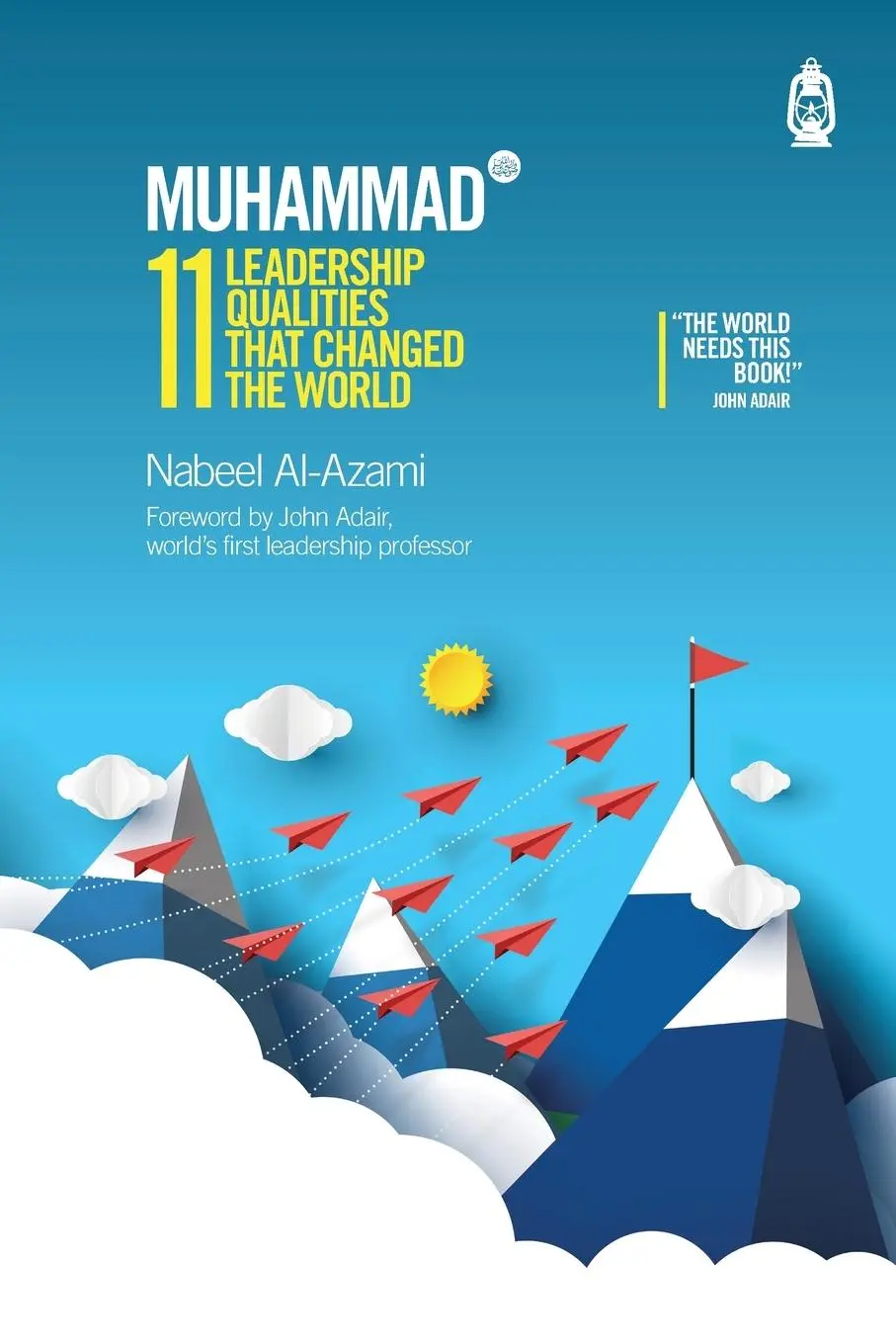 Cover: 9781905837595 | Muhammad (s) | 11 Leadership Qualities that Changed the World | Buch
