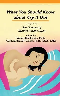 Cover: 9781939807595 | Impact of Sleep Training and Cry it Out: Excerpt from The Science...