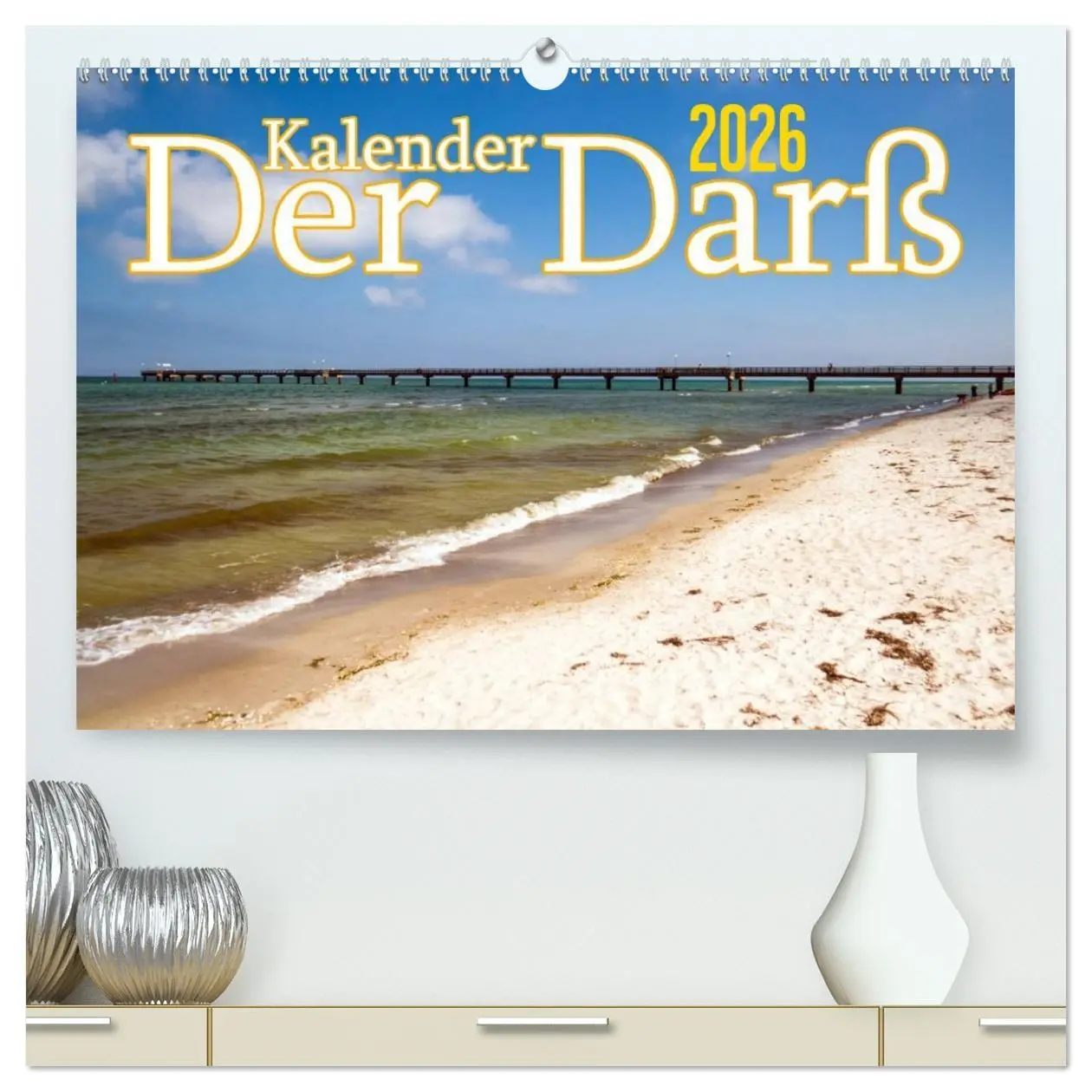 Cover: 9783516187595 | Der Darß Kalender (hochwertiger Premium Wandkalender 2026 DIN A2...