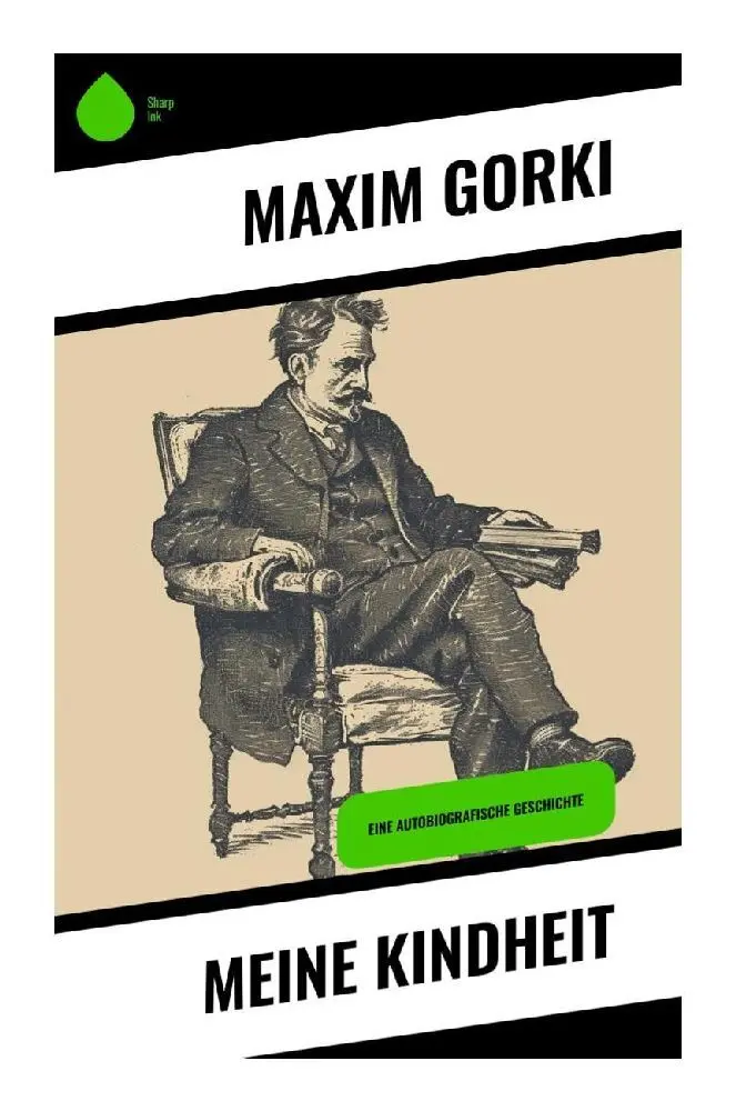 Cover: 9788028377595 | Meine Kindheit | Eine autobiografische Geschichte | Maxim Gorki | Buch