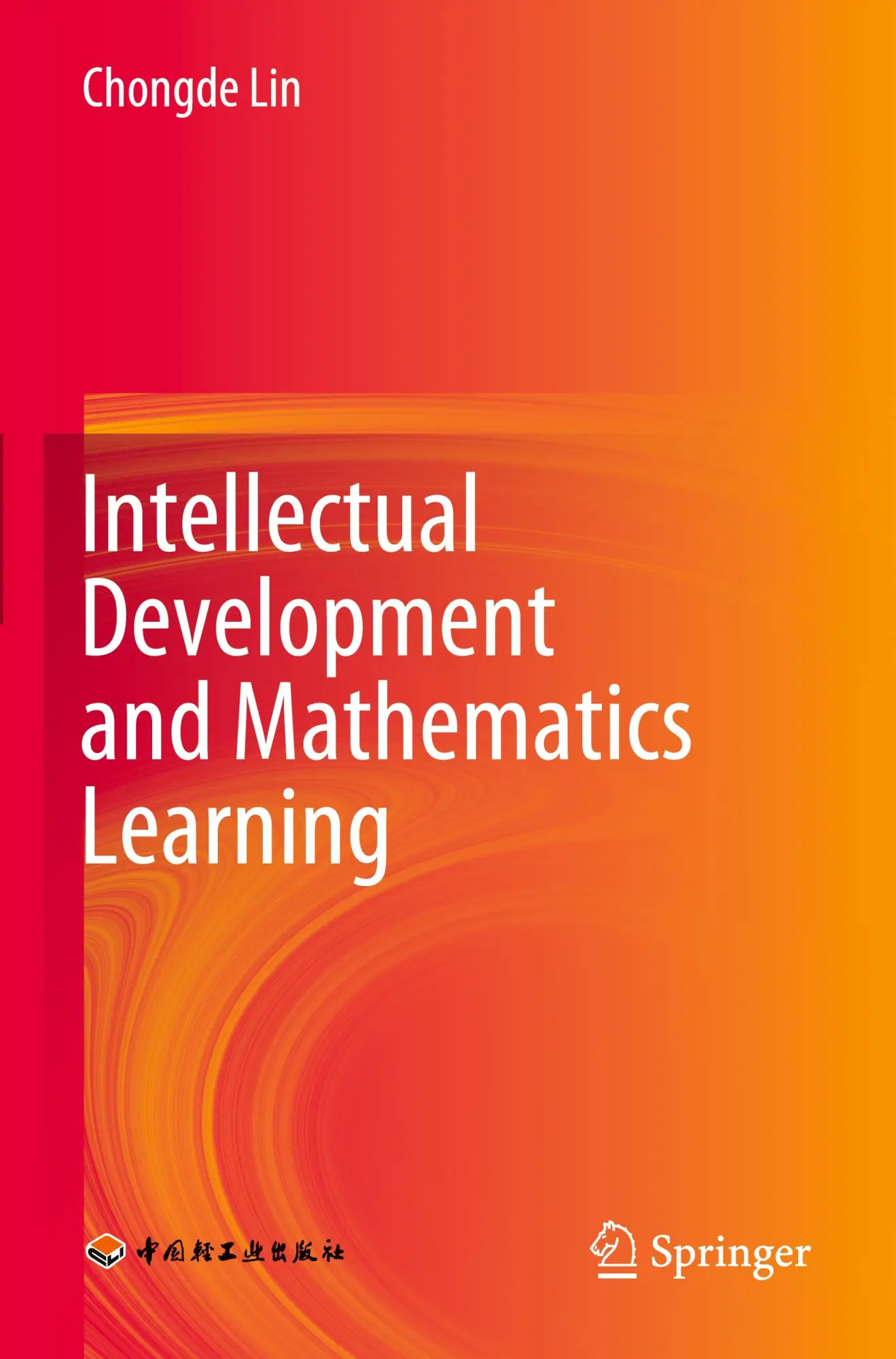 Cover: 9789811987595 | Intellectual Development and Mathematics Learning | Chongde Lin | Buch