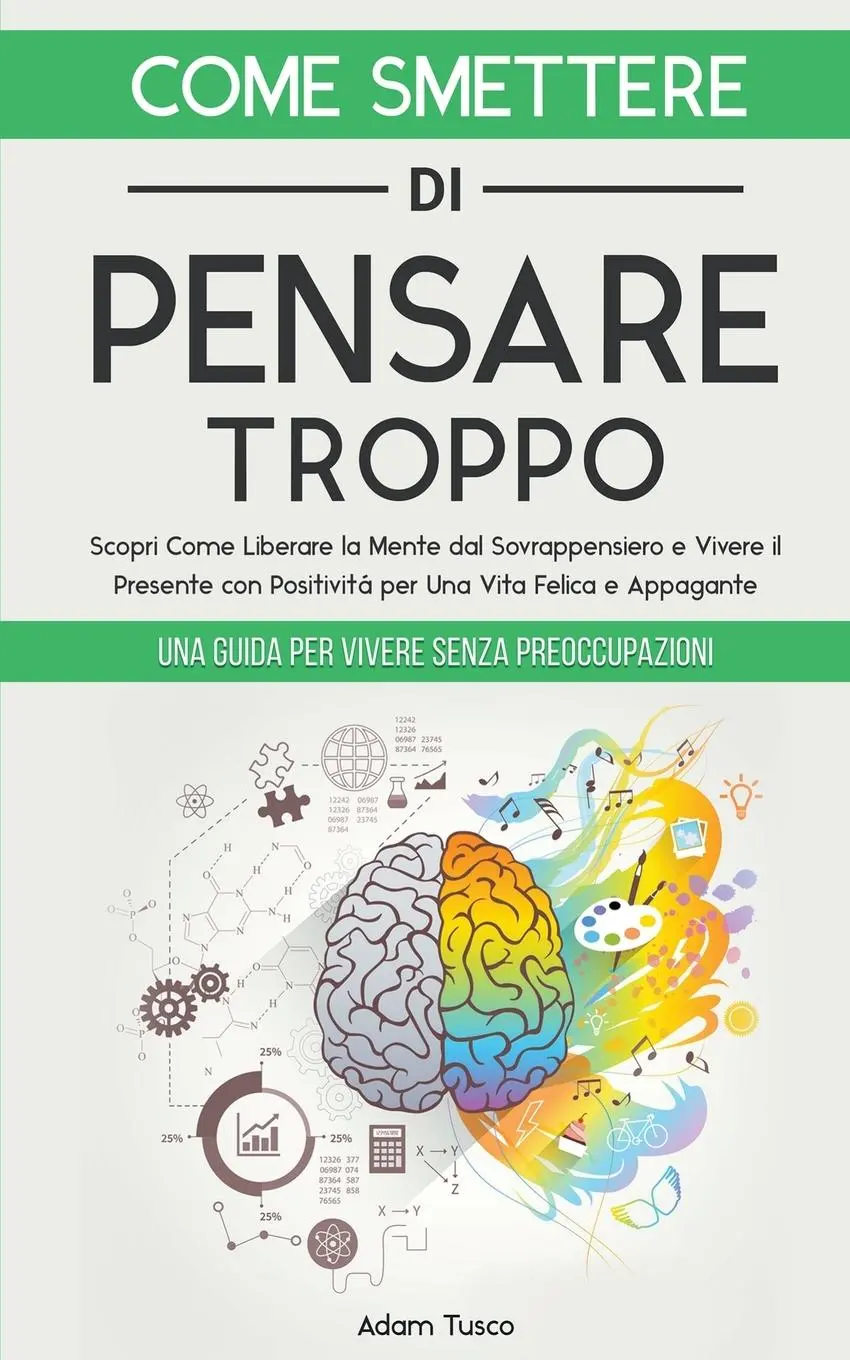 Cover: 9798223467595 | Come Smettere di Pensare Troppo | Adam Tusco | Taschenbuch | 2023