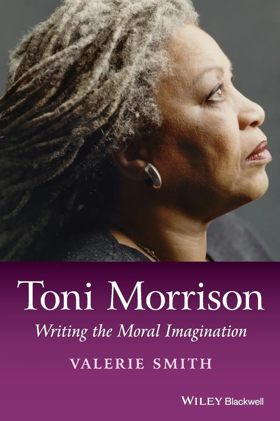 Cover: 9781118917695 | Toni Morrison | Writing the Moral Imagination | Valerie Smith | Buch