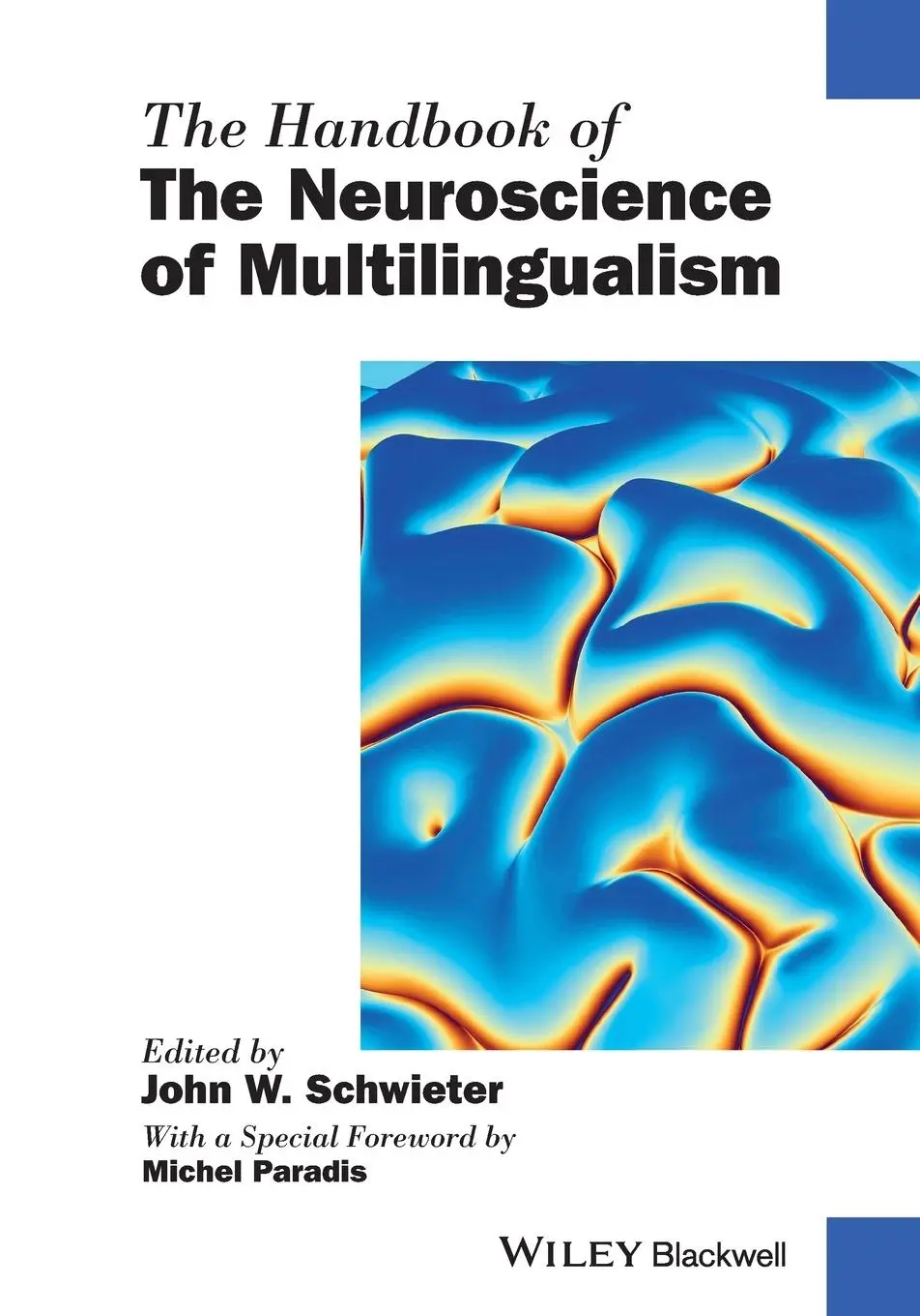 Cover: 9781119387695 | The Handbook of the Neuroscience of Multilingualism | John W Schwieter