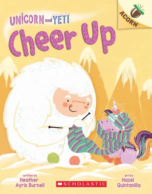 Cover: 9781338627695 | Cheer Up: An Acorn Book (Unicorn and Yeti #4) | Volume 4 | Burnell