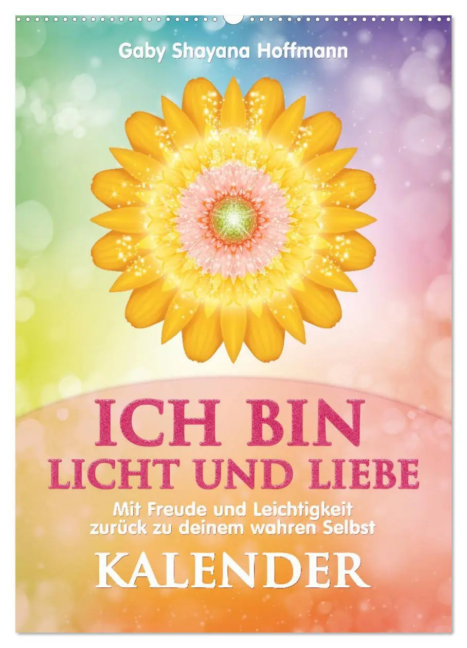 Cover: 9783435997695 | ICH BIN Licht und Liebe - Kalender (Wandkalender 2025 DIN A2 hoch),...