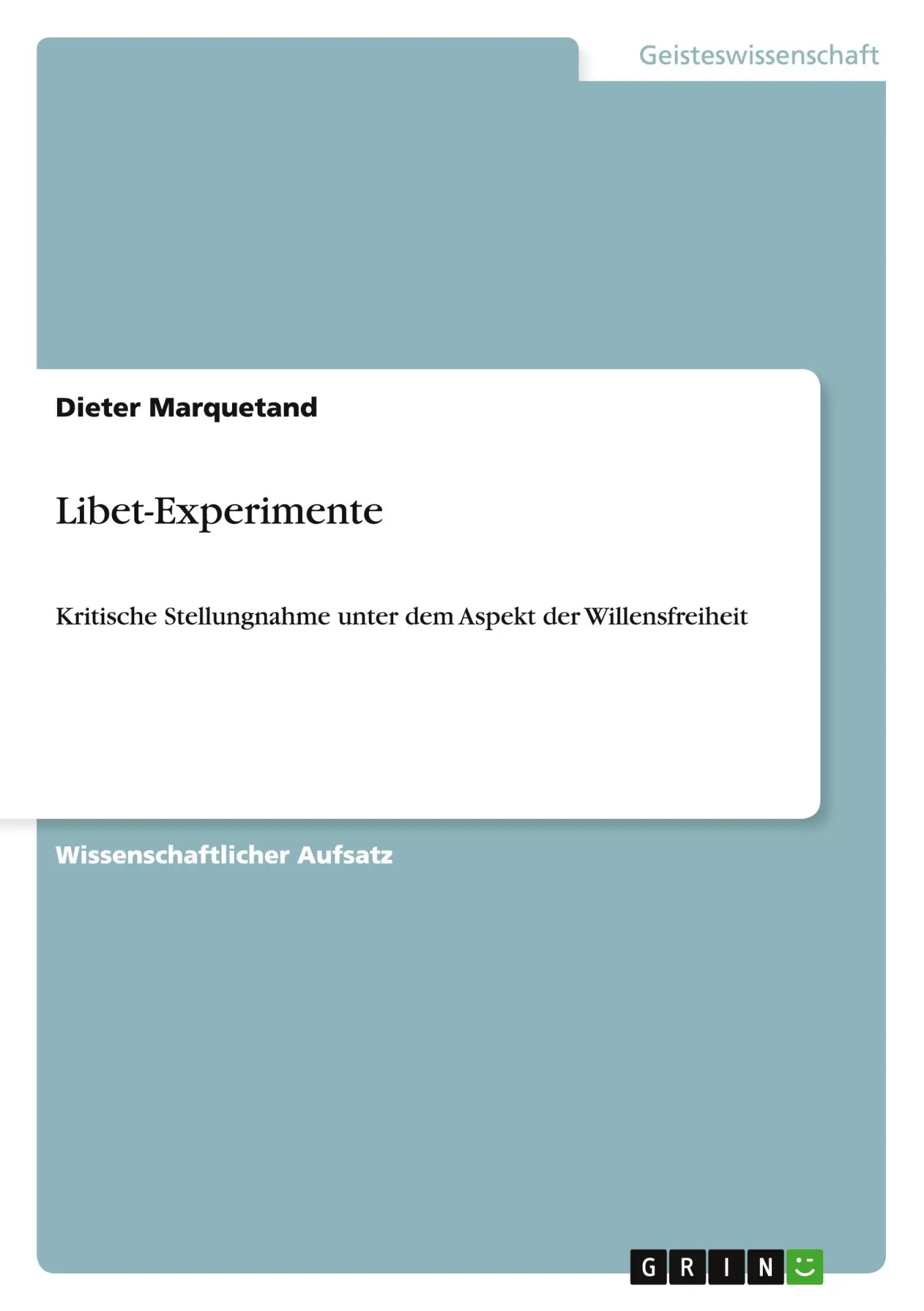 Cover: 9783640517695 | Libet-Experimente | Dieter Marquetand | Taschenbuch | 80 S. | Deutsch