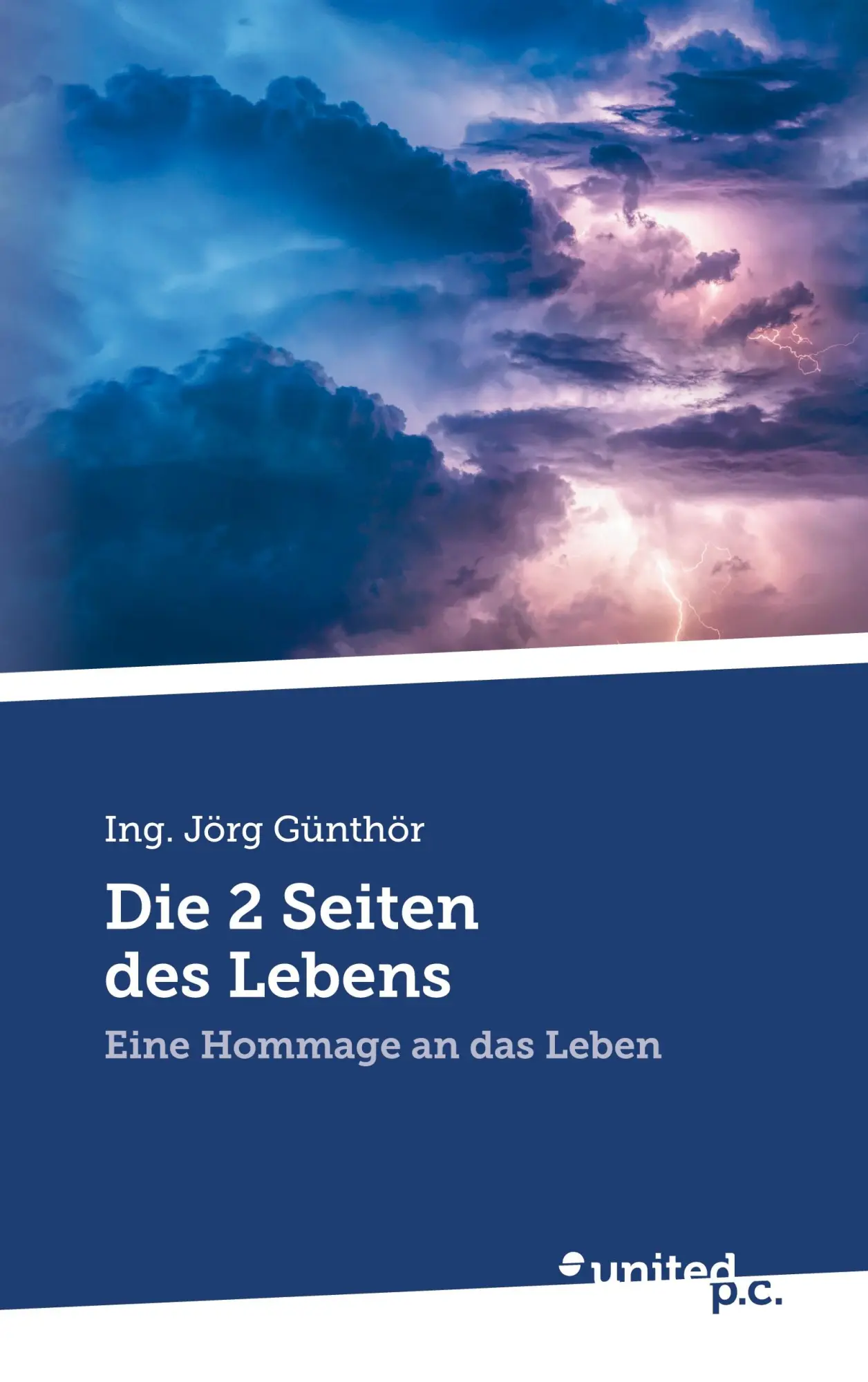 Cover: 9783710357695 | Die 2 Seiten des Lebens | Eine Hommage an das Leben | Günthör | Buch