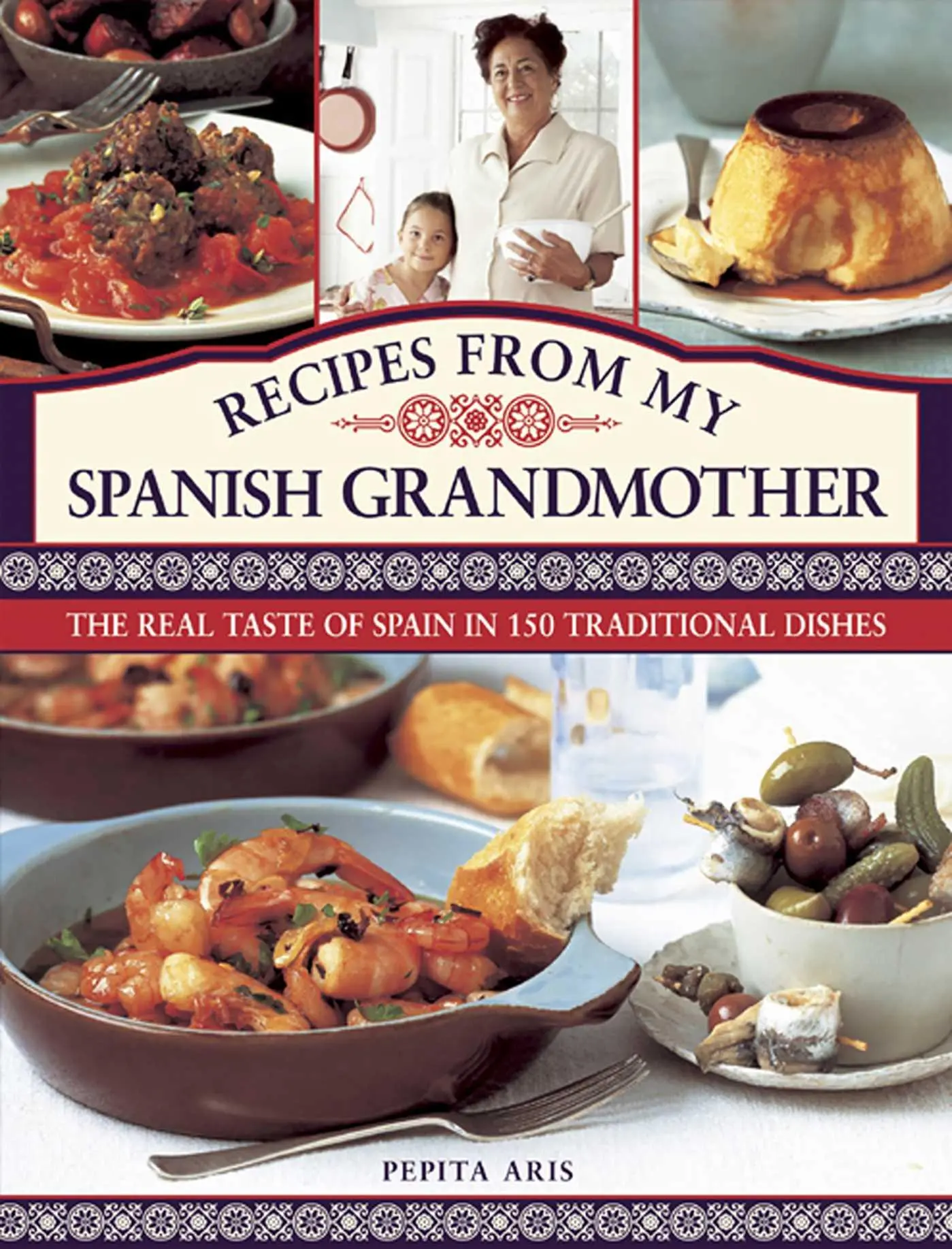 Cover: 9780754827795 | Recipes from My Spanish Grandmother | Pepita Aris | Buch | Gebunden