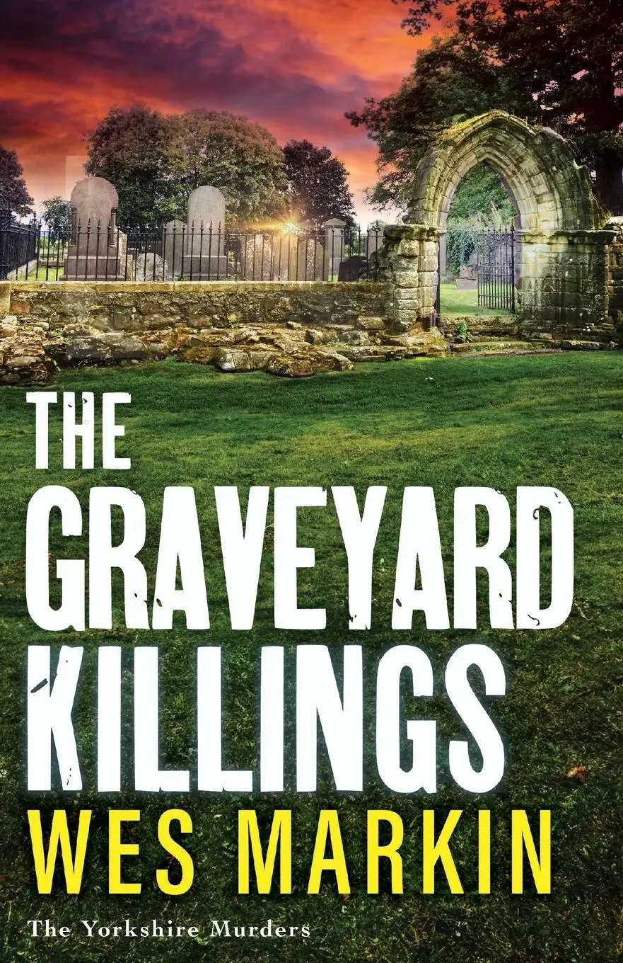 Cover: 9781804837795 | The Graveyard Killings | Wes Markin | Taschenbuch | Englisch | 2024