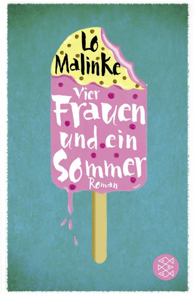 Cover: 9783596297795 | Vier Frauen und ein Sommer | Roman | Lo Malinke | Taschenbuch | 432 S.