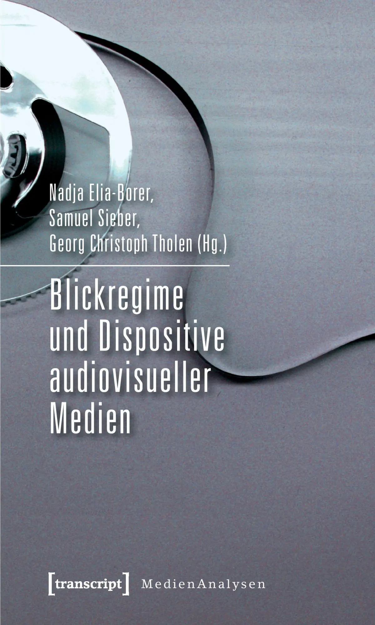 Cover: 9783837617795 | Blickregime und Dispositive audiovisueller Medien | Nadja Borer | Buch