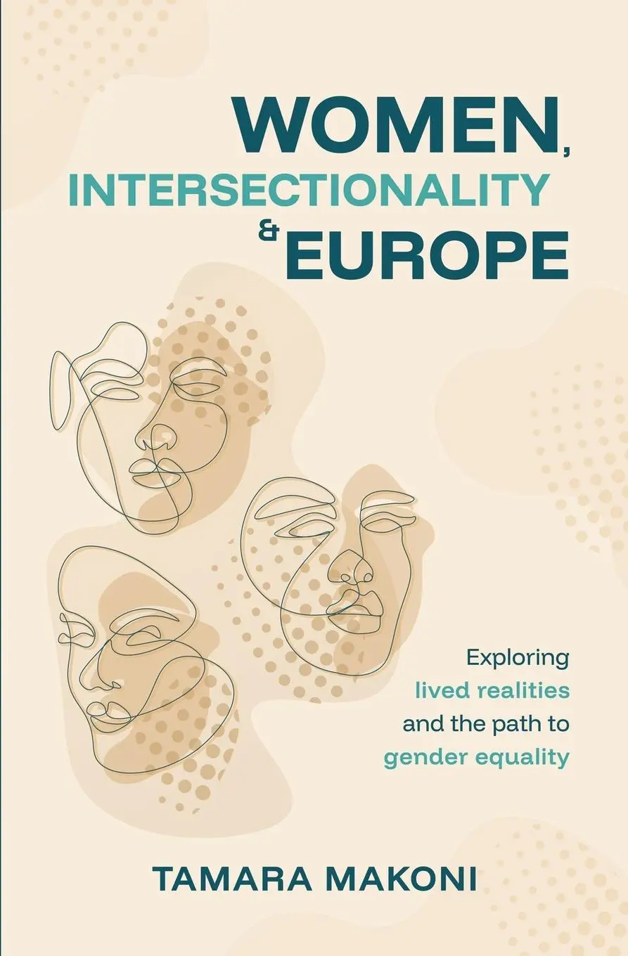 Cover: 9789090397795 | Women, Intersectionality &amp; Europe | Tamara Makoni | Taschenbuch | 2025