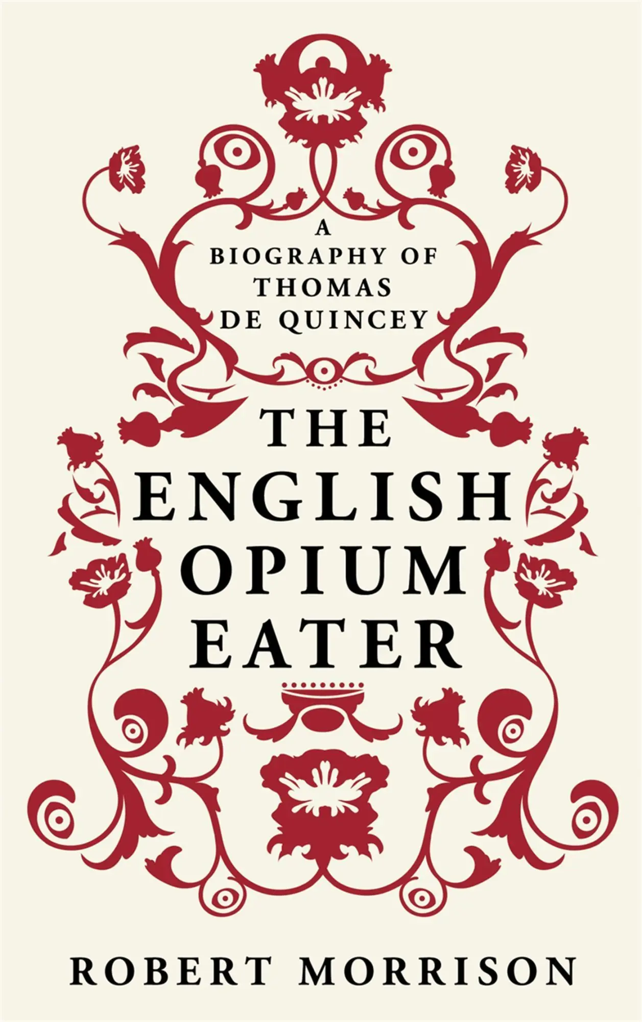 Cover: 9780753827895 | The English Opium-Eater | A Biography of Thomas De Quincey | Morrison