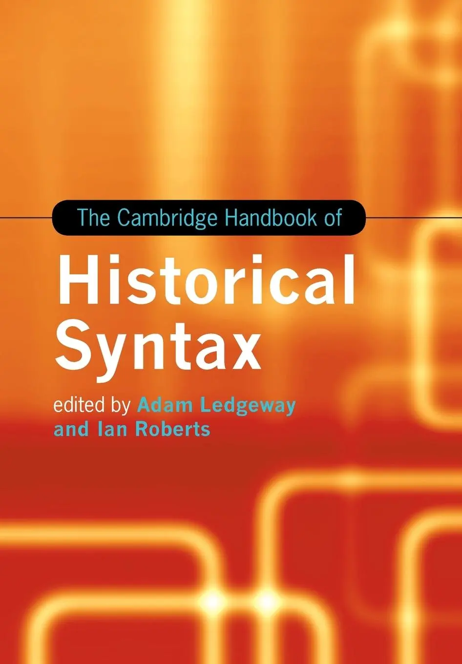 Cover: 9781107627895 | The Cambridge Handbook of Historical Syntax | Adam Ledgeway (u. a.)