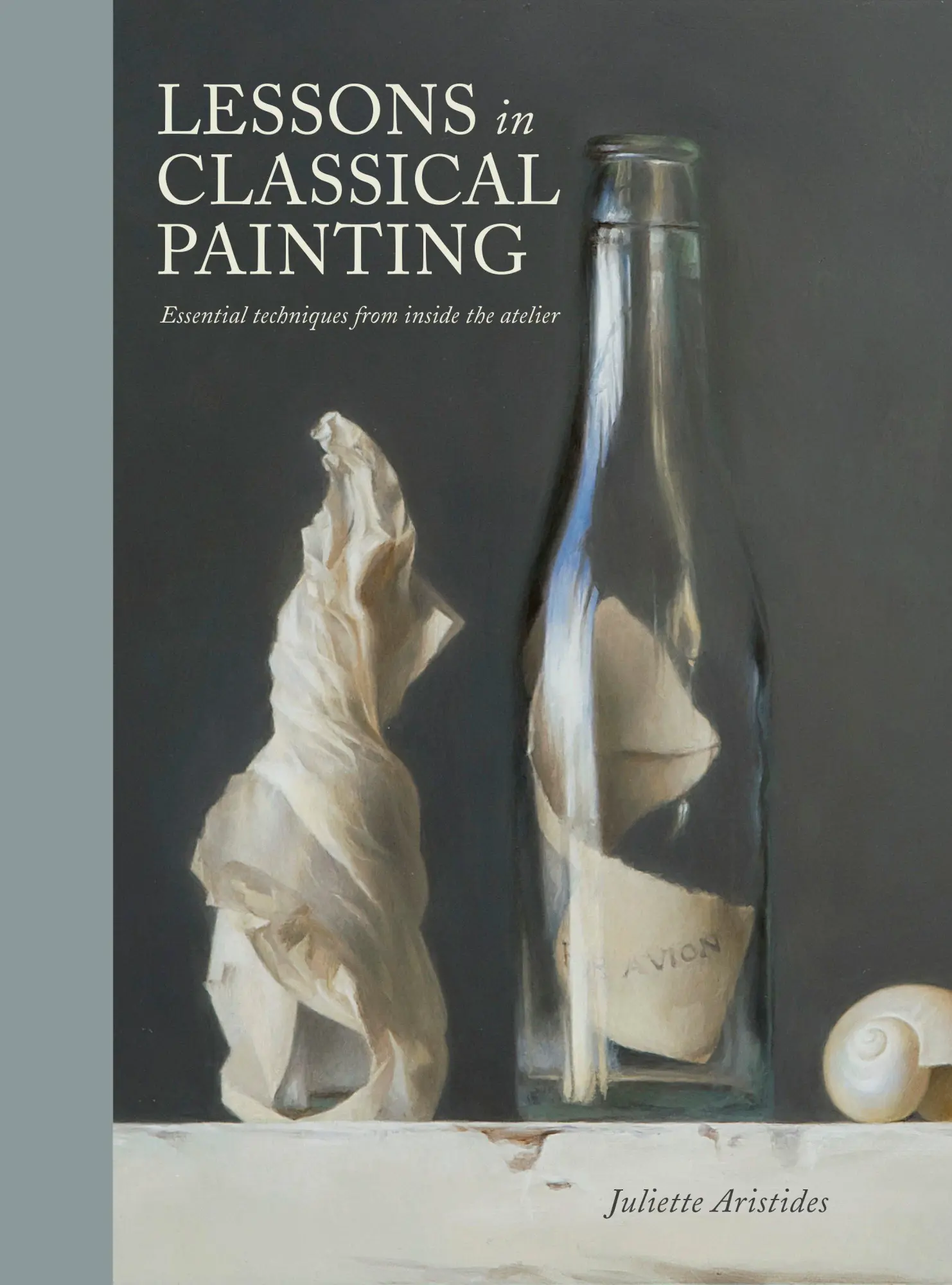 Cover: 9781607747895 | Lessons in Classical Painting | Juliette Aristides | Buch | Englisch