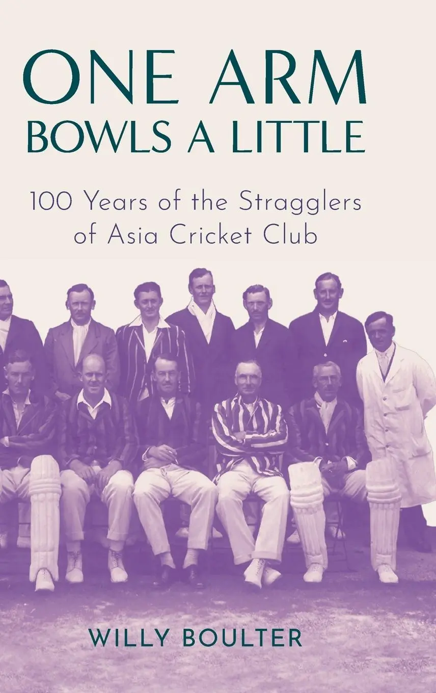 Cover: 9781916797895 | One Arm Bowls a Little | Willy Boulter | Buch | Englisch | 2025