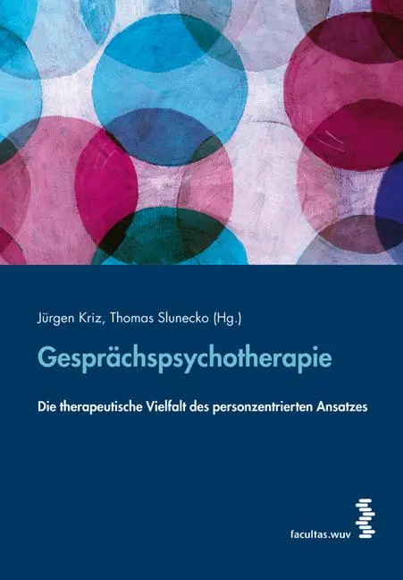 Cover: 9783708907895 | Gesprächspsychotherapie | Jürgen Kriz (u. a.) | Taschenbuch | 312 S.