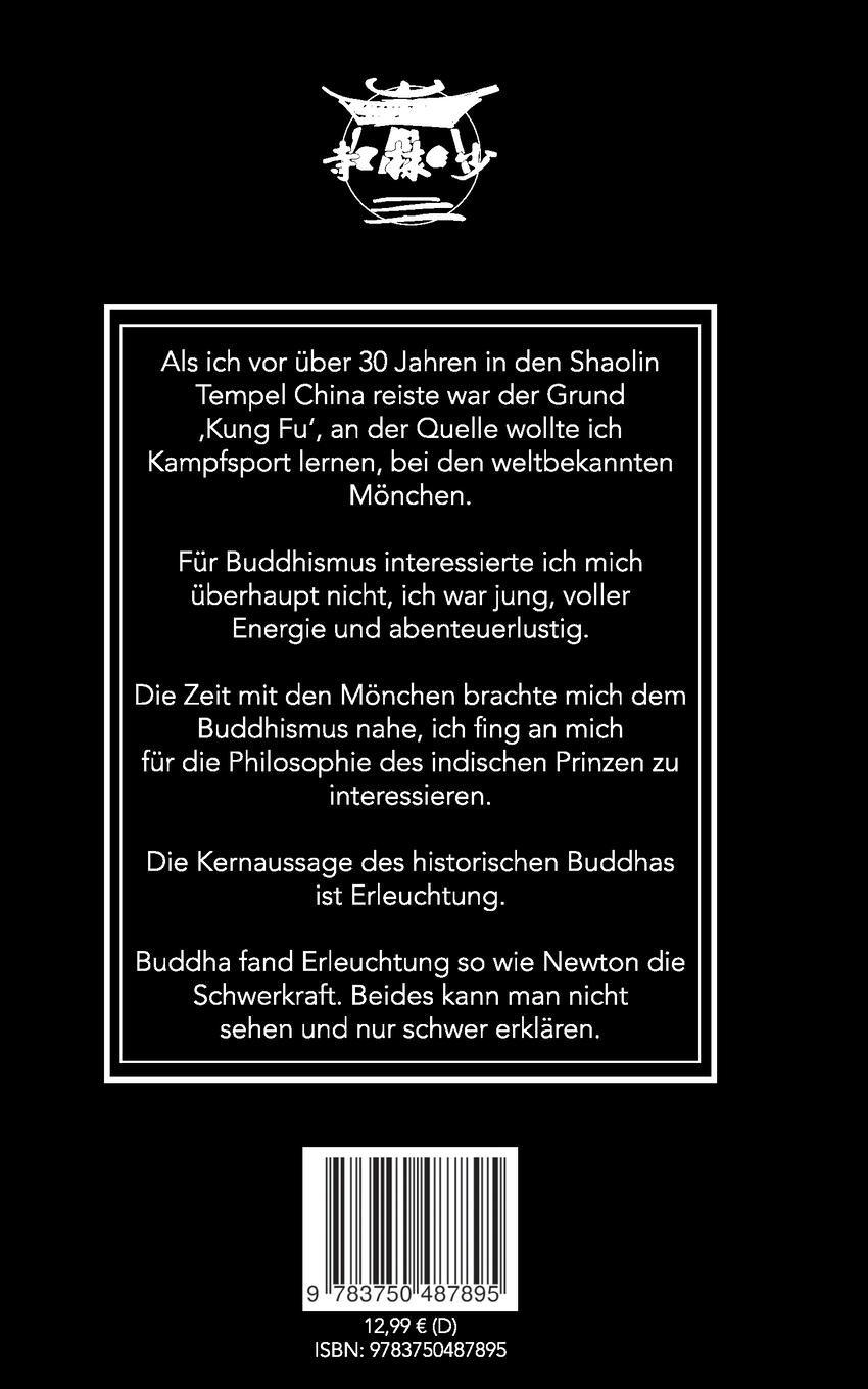 Rückseite: 9783750487895 | Buddhismus im Alltag | Shaolin Rainer - Mein Blog | Rainer Deyhle