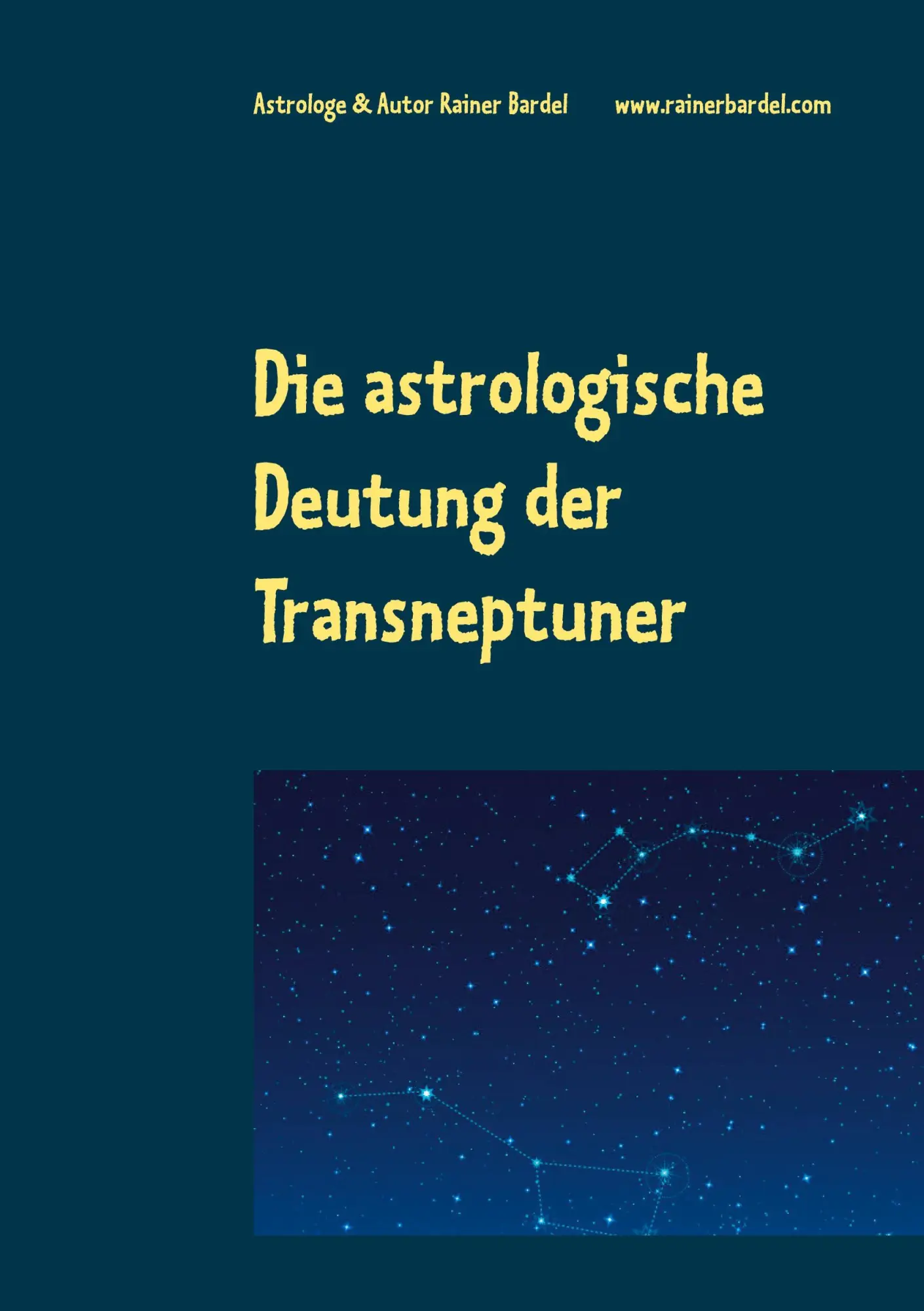 Cover: 9783753457895 | Die astrologische Deutung der Transneptuner | Rainer Bardel | Buch