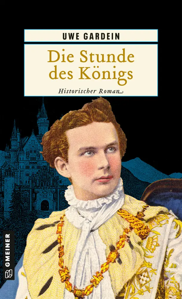 Cover: 9783899777895 | Die Stunde des Königs | Historischer Roman | Uwe Gardein | Taschenbuch