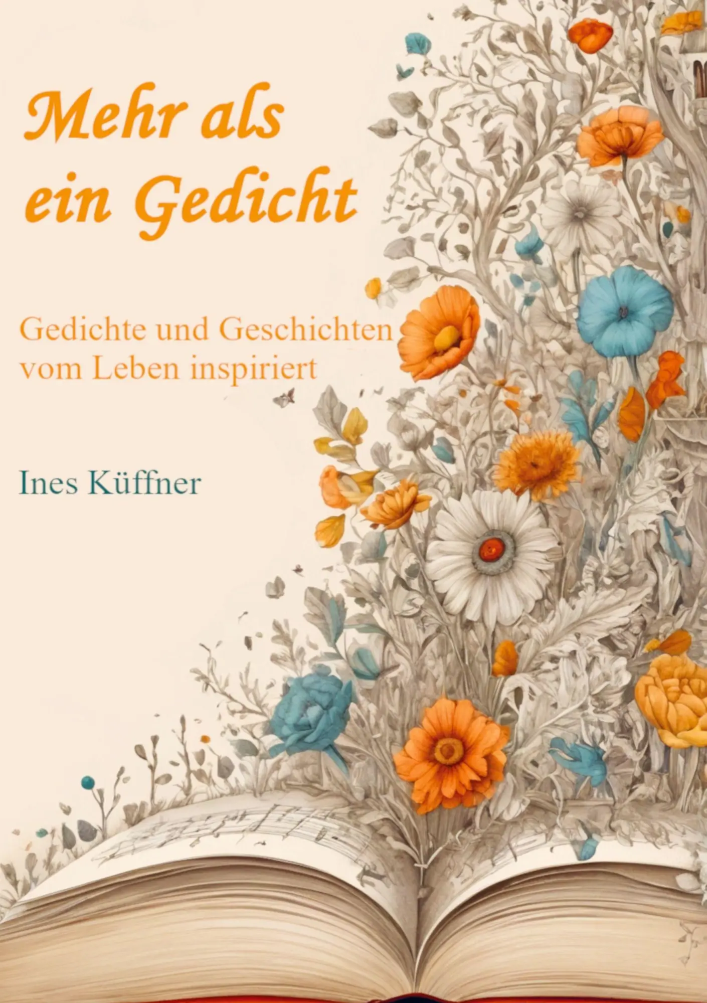 Cover: 9789403837895 | Mehr als ein Gedicht | Gedichte und Geschichten vom Leben inspiriert