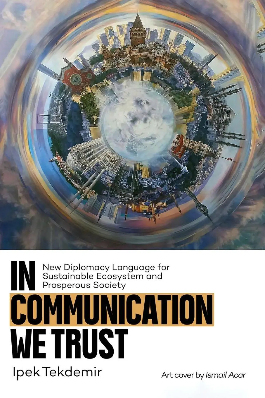 Cover: 9781807027995 | In Communication We Trust | Ipek Tekdemir | Taschenbuch | Englisch