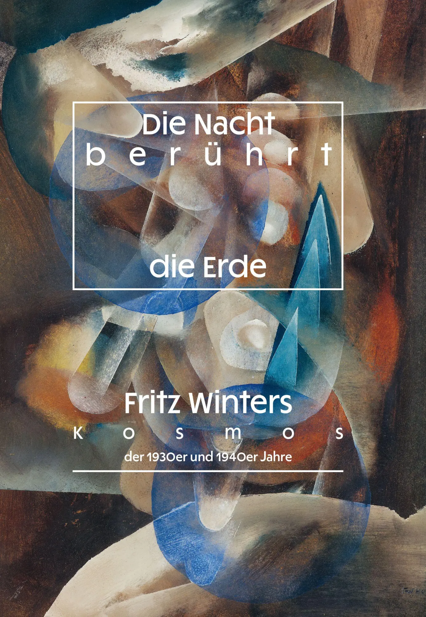 Cover: 9783777447995 | Die Nacht berührt die Erde. Fritz Winters Kosmos der 1930er- und...