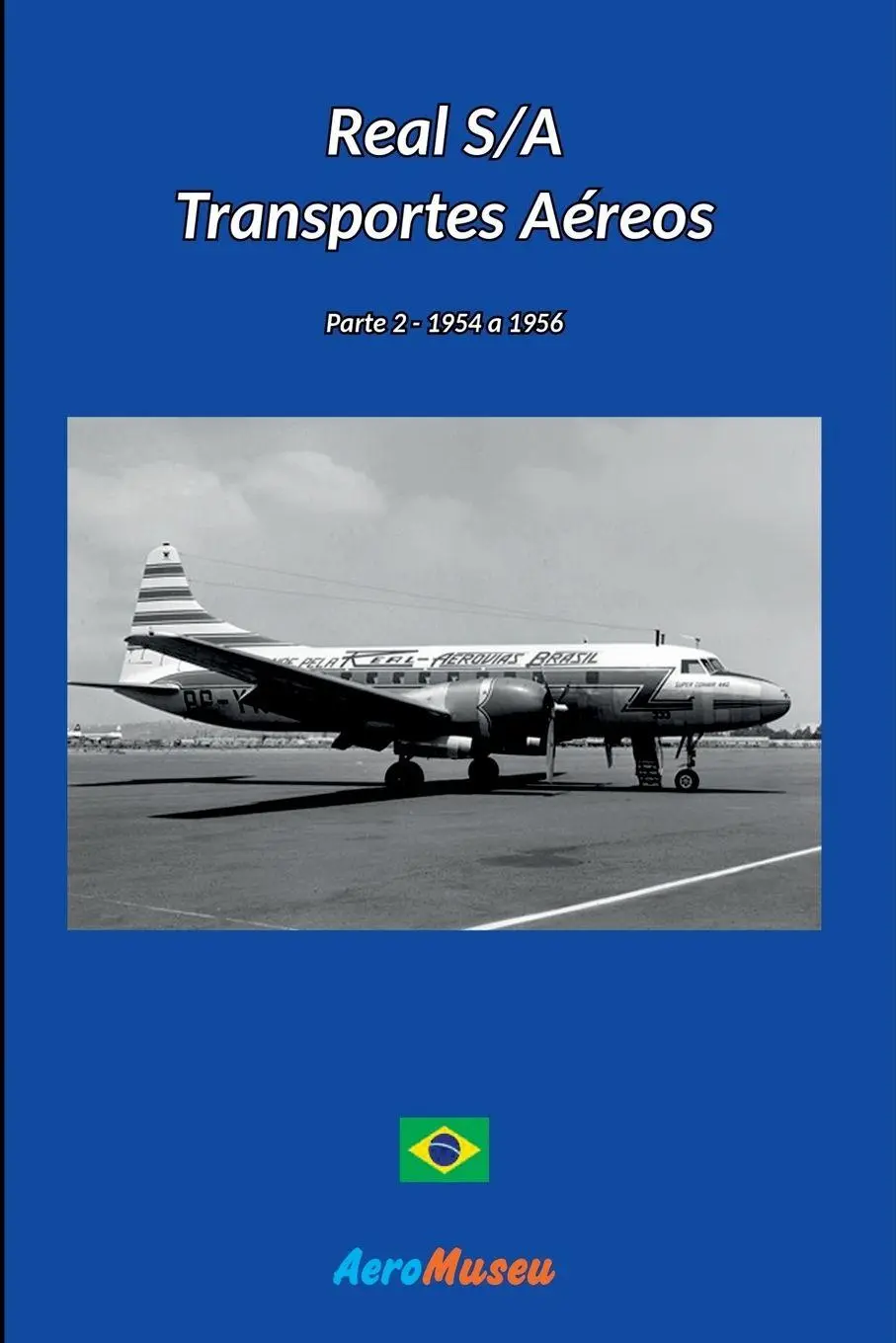 Cover: 9786553927995 | Real S/a Transportes Aéreos - 2 | Aeromuseu | Taschenbuch | 2023