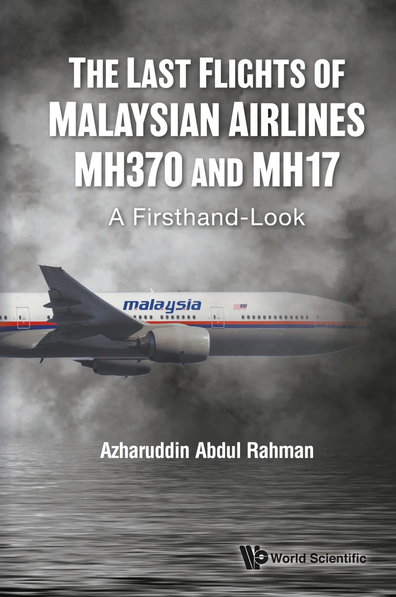 Cover: 9789811257995 | LAST FLIGHTS OF MALAYSIAN AIRLINES MH370 AND MH17, THE | Rahman | Buch