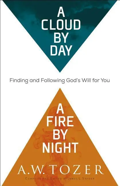 Cover: 9780764218095 | A Cloud by Day, a Fire by Night | A W Tozer | Taschenbuch | Englisch