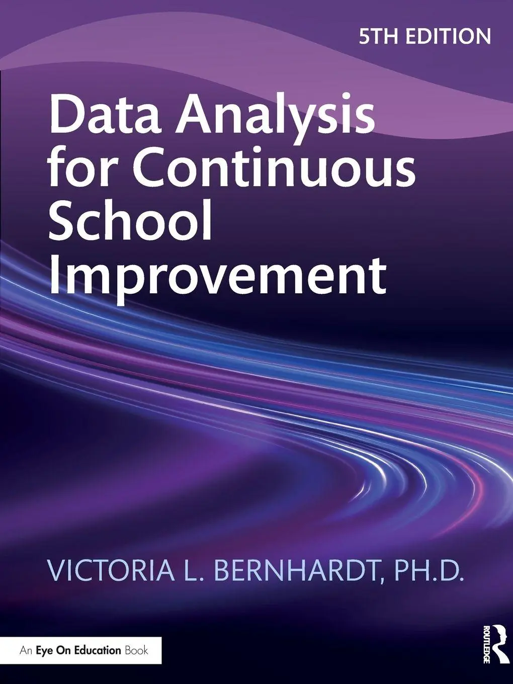 Cover: 9781032888095 | Data Analysis for Continuous School Improvement | Bernhardt | Buch