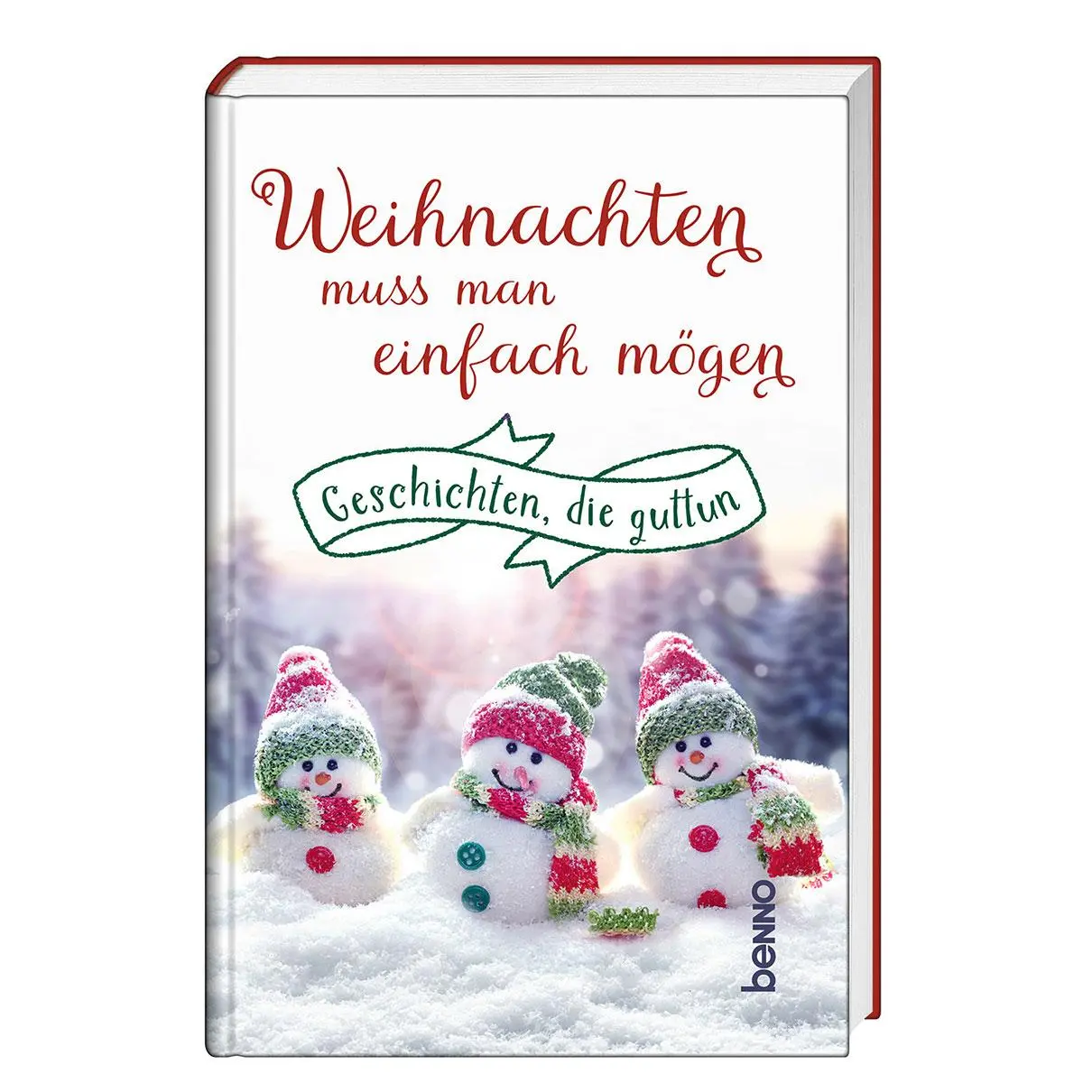 Cover: 9783746268095 | Weihnachten muss man einfach mögen | Geschichten, die guttun | Buch