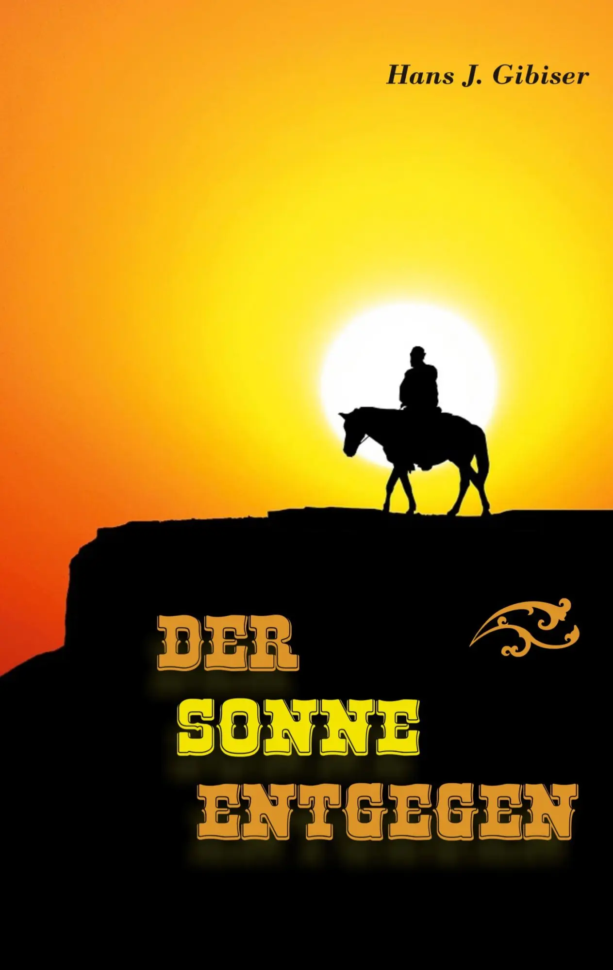 Cover: 9783754328095 | Der Sonne entgegen | Hans J. Gibiser | Taschenbuch | Sonnenbände