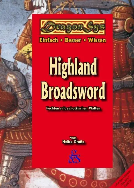Cover: 9783925698095 | Highland Broadsword | Fechten mit schottischen Waffen | Heiko Große