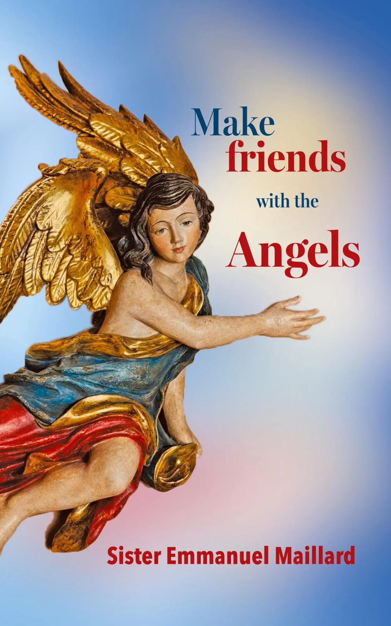 Cover: 9781737788195 | Make friends with the Angels | Sister Emmanuel Maillard (u. a.) | Buch