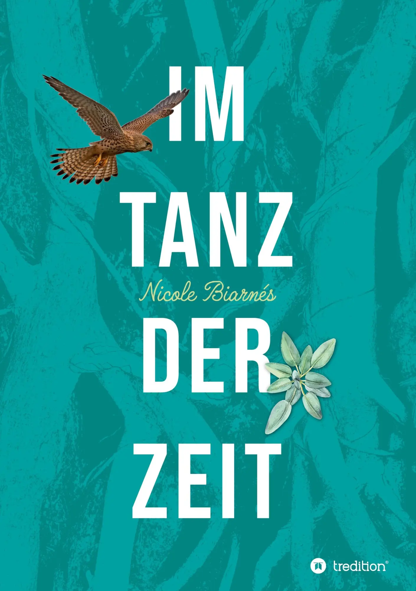 Cover: 9783347358195 | Im Tanz der Zeit | Das Geheimnis der alten Eibe | Nicole Biarnés