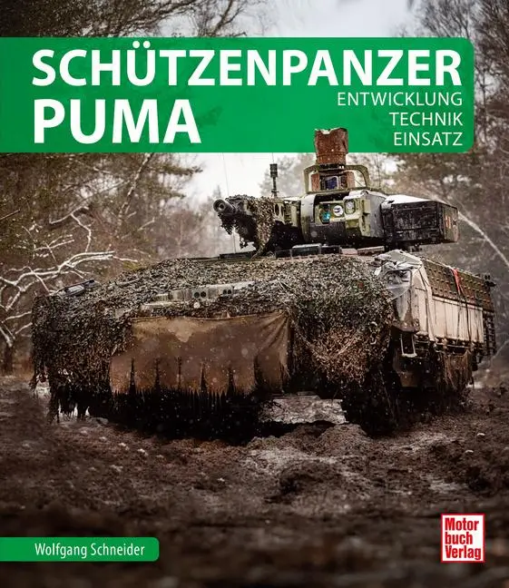 Cover: 9783613048195 | Schützenpanzer Puma | Entwicklung, Technik, Einsatz | Schneider | Buch