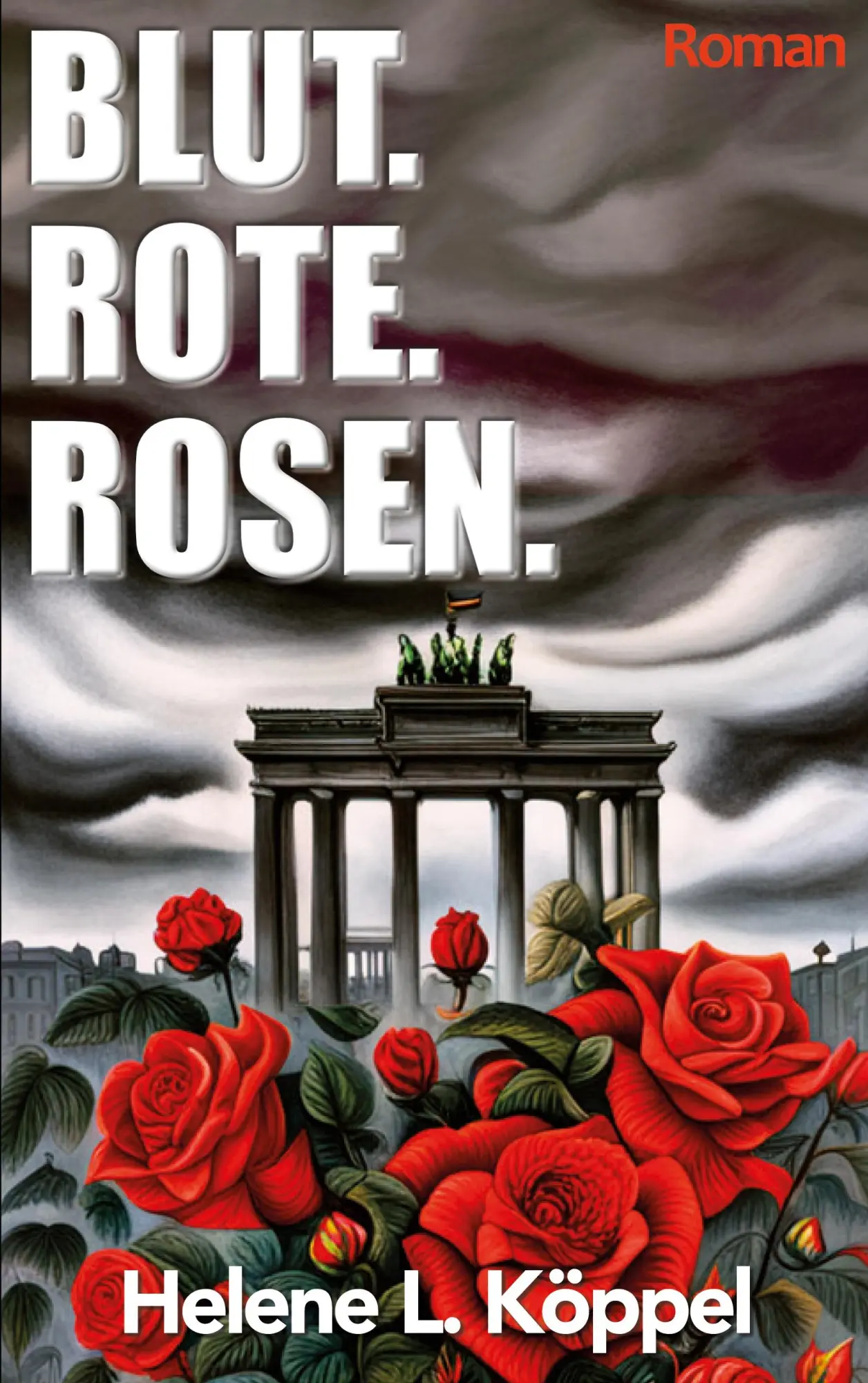 Cover: 9783753498195 | Blut. Rote. Rosen. | Helene Luise Köppel | Taschenbuch | 324 S. | 2023