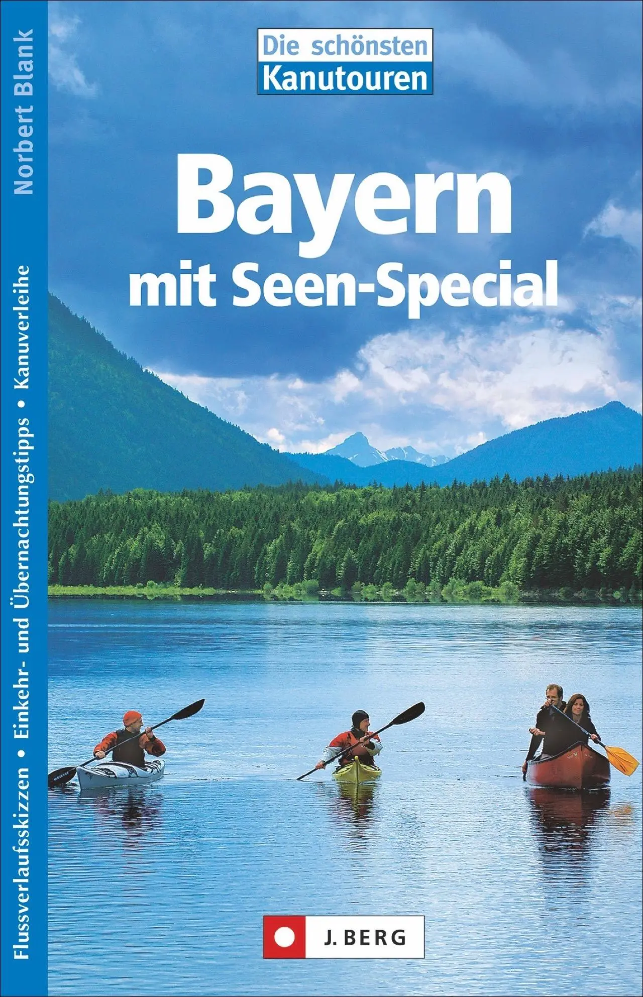 Cover: 9783862468195 | Die schönsten Kanutouren in Bayern | Norbert Blank | Taschenbuch