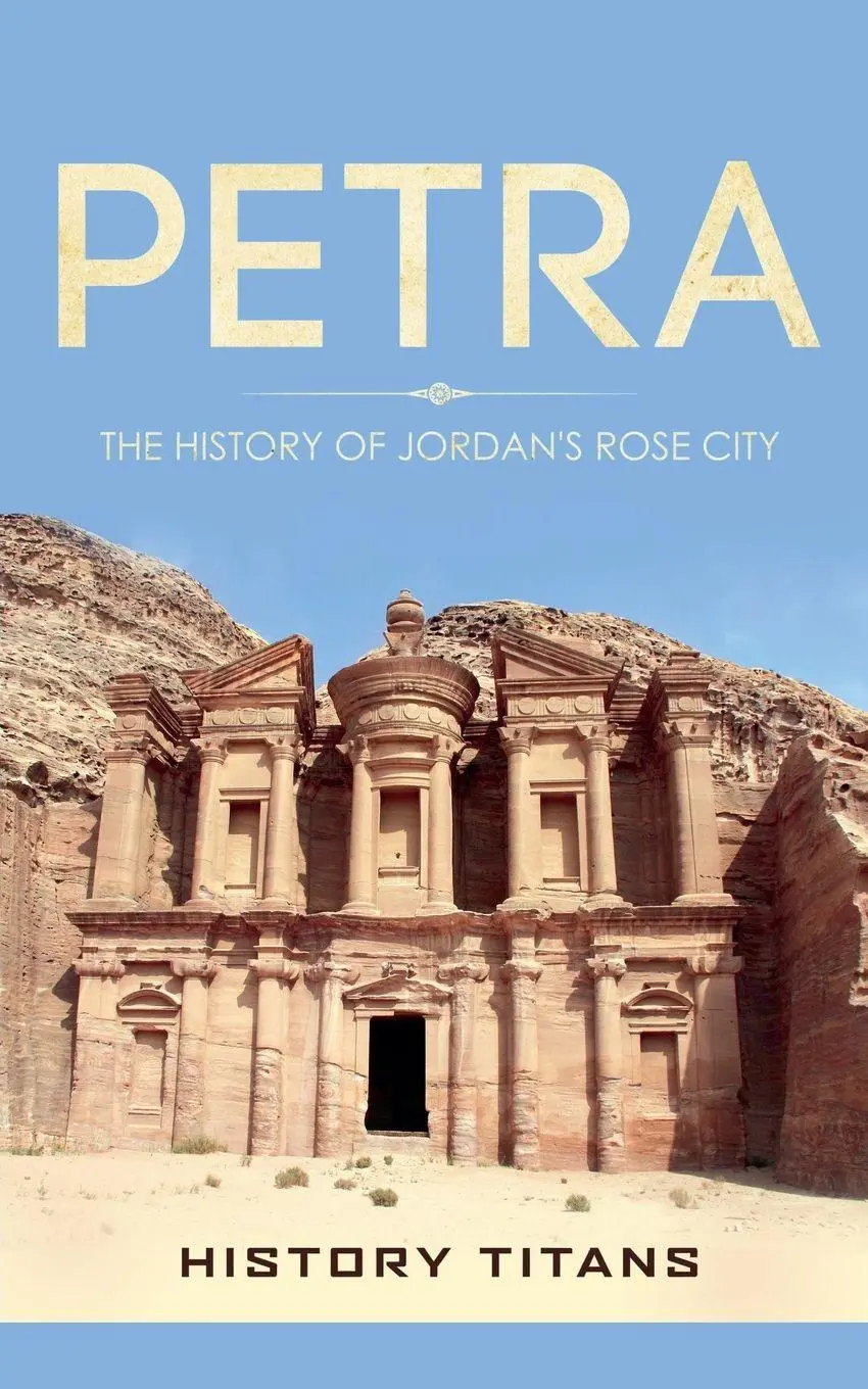 Cover: 9798232218195 | Petra | The History of Jordan's Rose City | History Titans | Buch