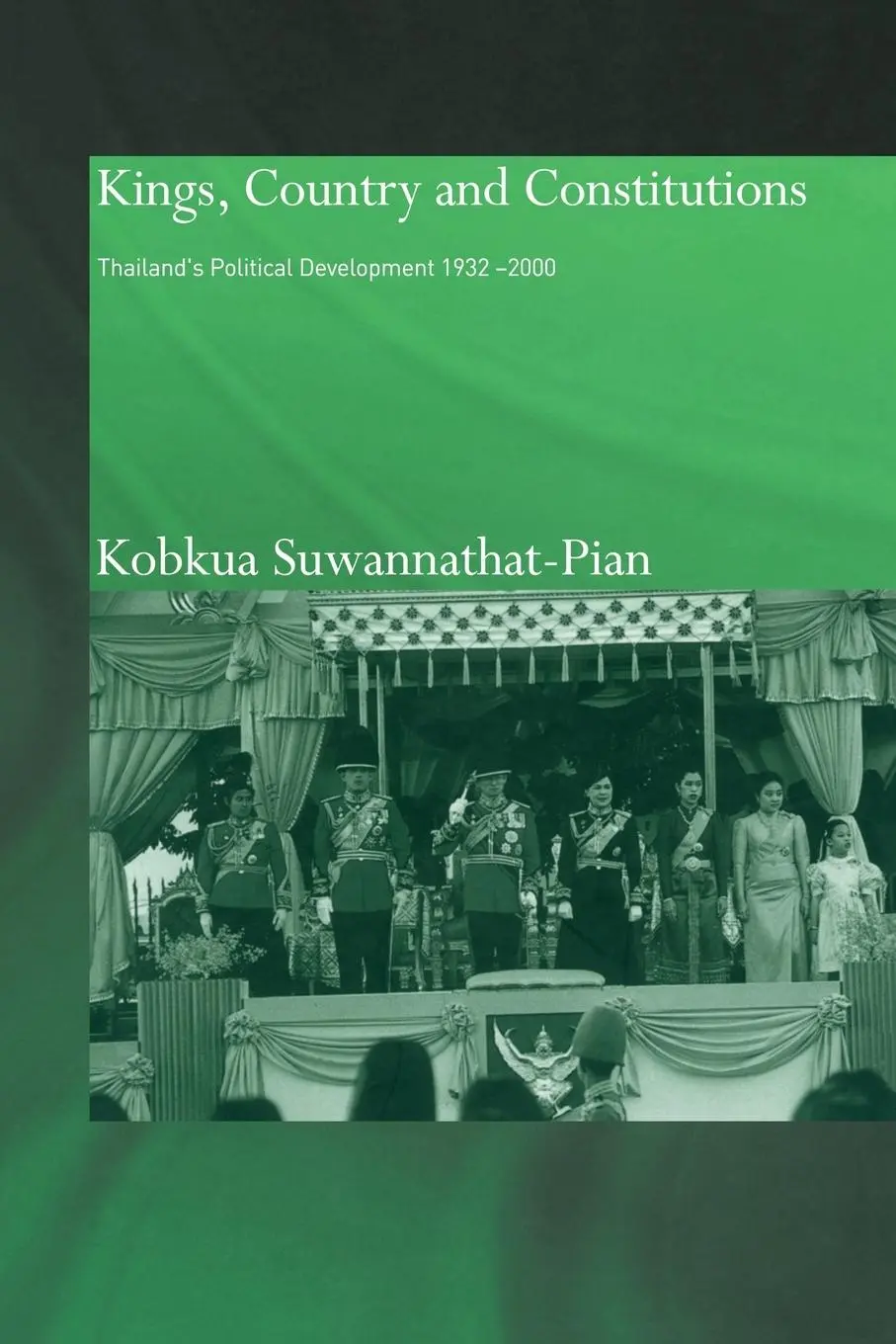 Cover: 9780415338295 | Kings, Country and Constitutions | Kobkua Suwannathat-Pian | Buch