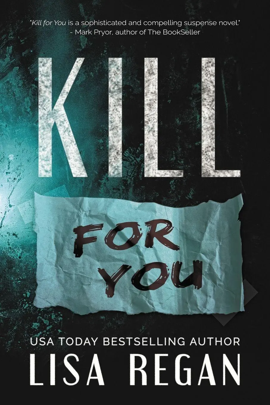 Cover: 9780996888295 | Kill For You | Lisa Regan | Taschenbuch | Kartoniert / Broschiert
