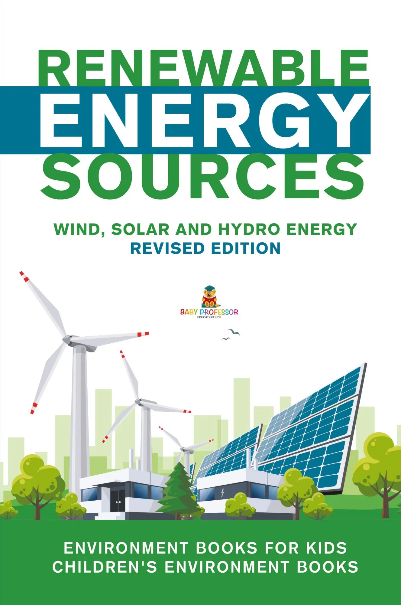 Cover: 9781541968295 | Renewable Energy Sources - Wind, Solar and Hydro Energy Revised...