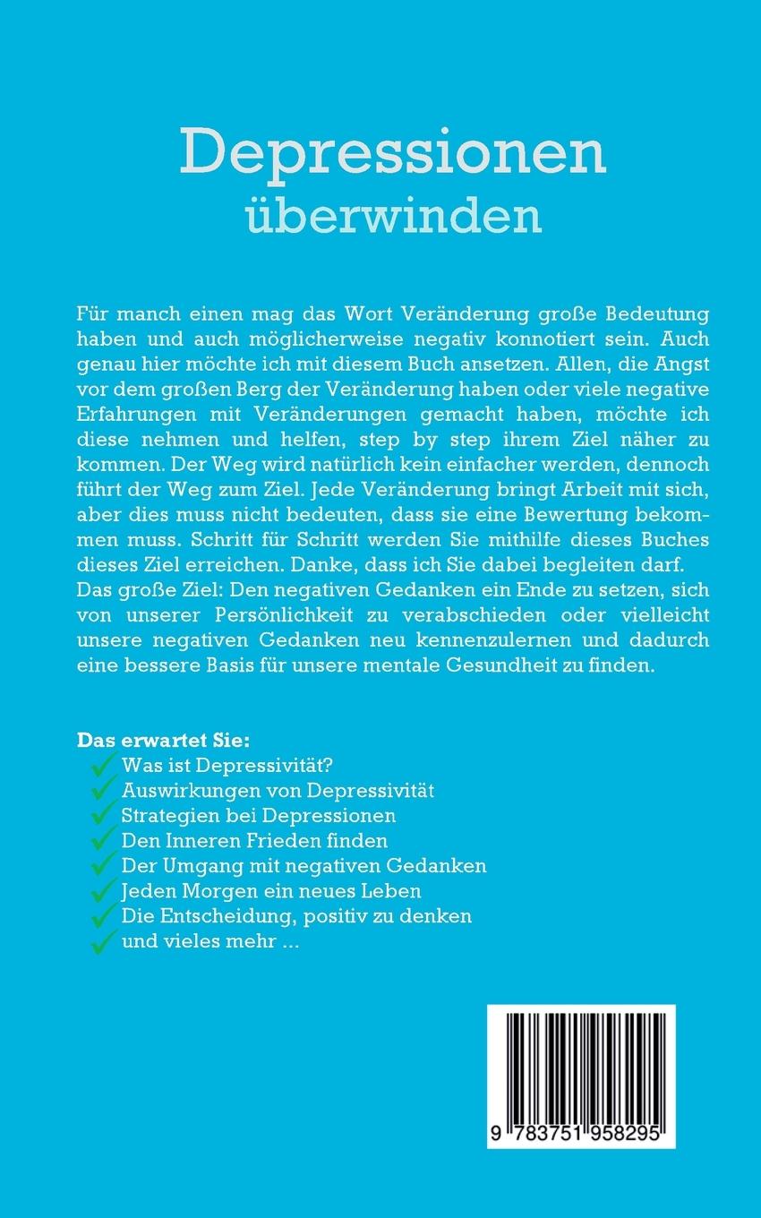 Rückseite: 9783751958295 | Depressionen überwinden: Wie Sie die Ursachen Ihrer Depression...