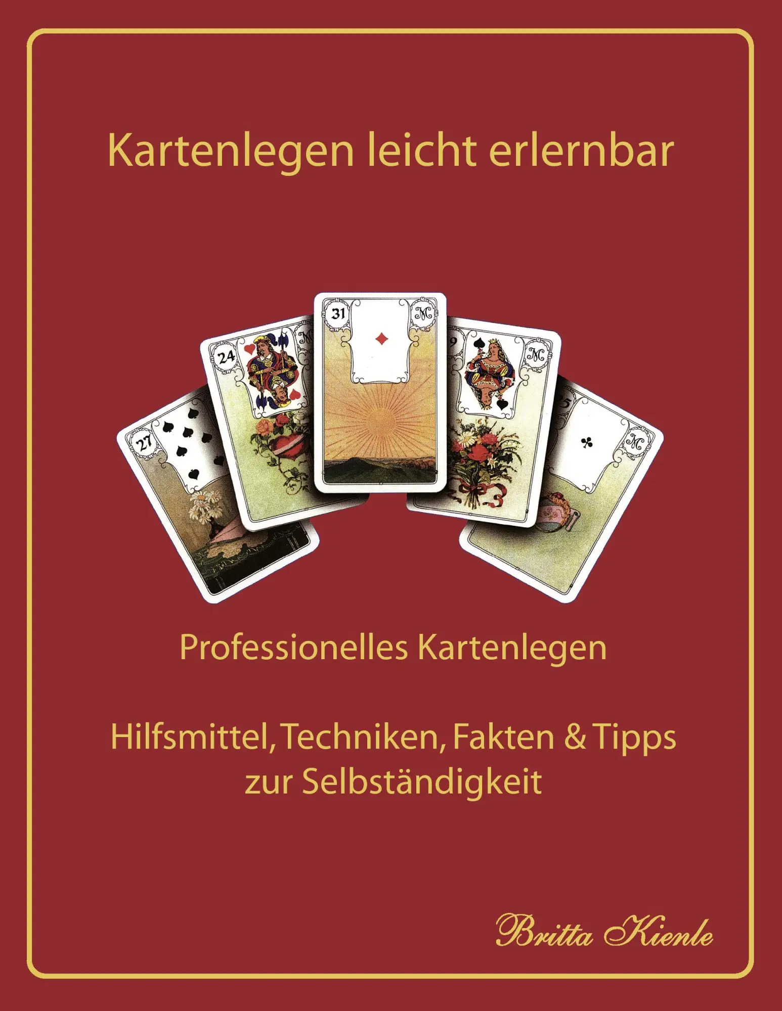 Cover: 9783936568295 | Kartenlegen leicht erlernbar | Britta Kienle | Taschenbuch | 160 S.