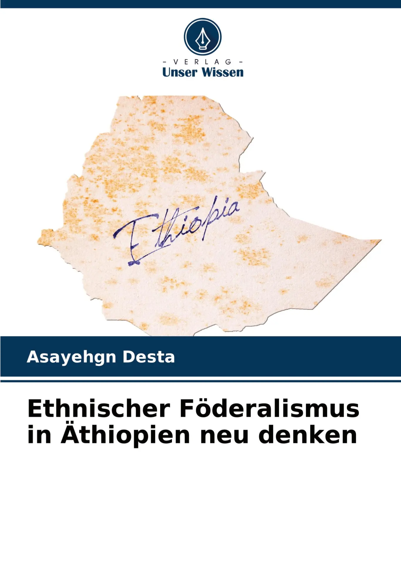 Cover: 9786207148295 | Ethnischer Föderalismus in Äthiopien neu denken | Asayehgn Desta